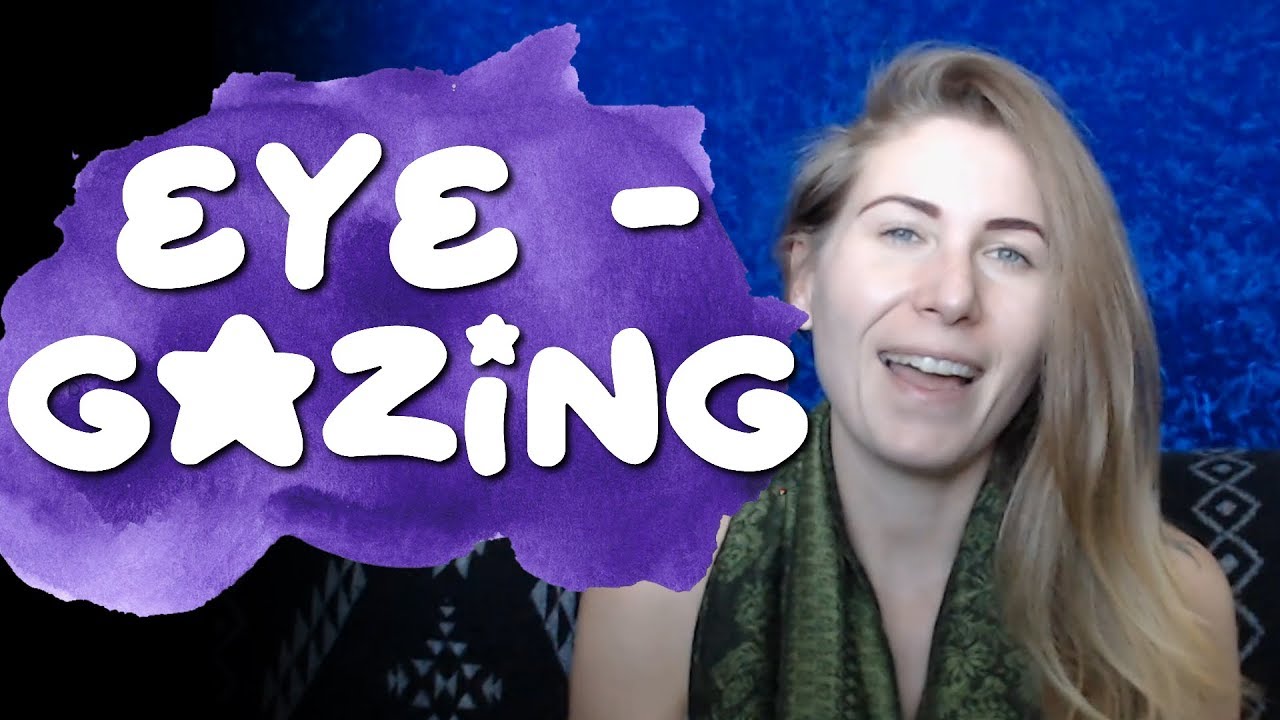 Eye Gazing Pt. 1 - How to Eye Gaze for Intimacy, Connection and Communicating with Spirit