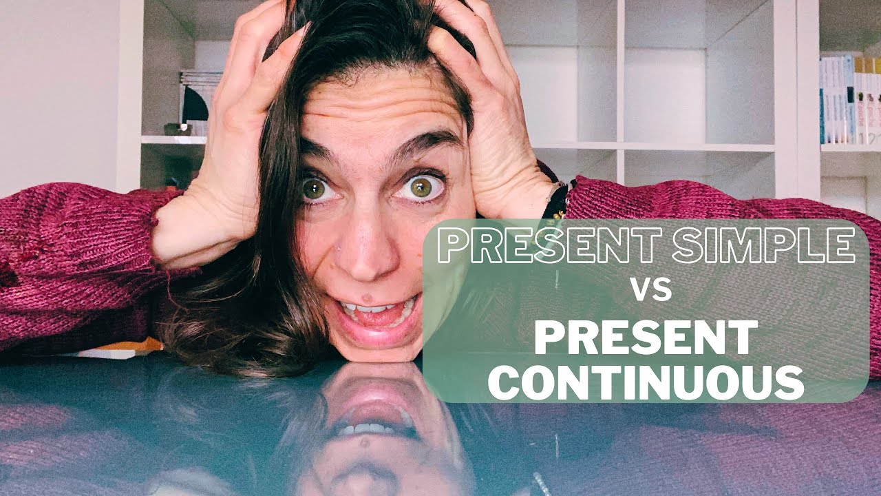 Differenze nell’uso del PRESENT SIMPLE e PRESENT CONTINUOUS 