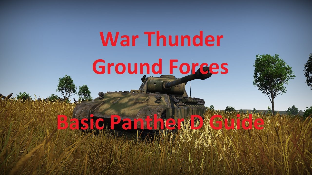 War Thunder Basic Panther D Guide
