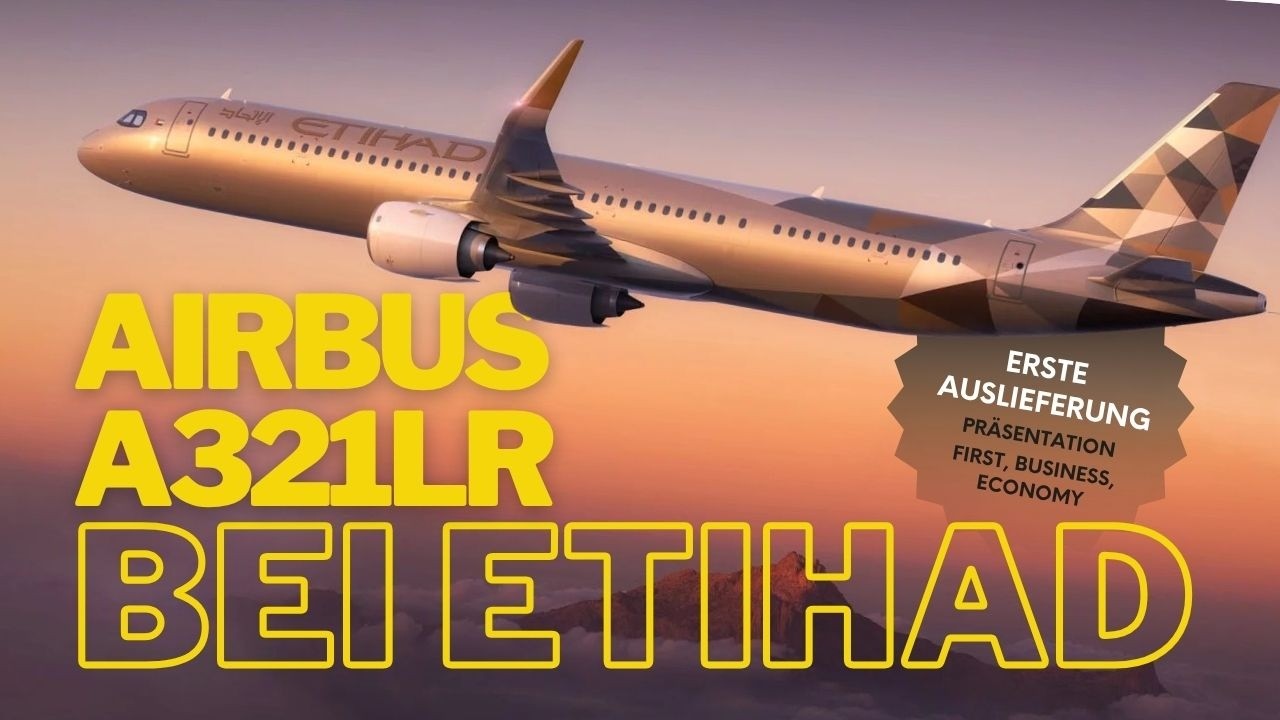 Etihad Airbus A321LR, Erstauslieferung, Cabin Walkthrough