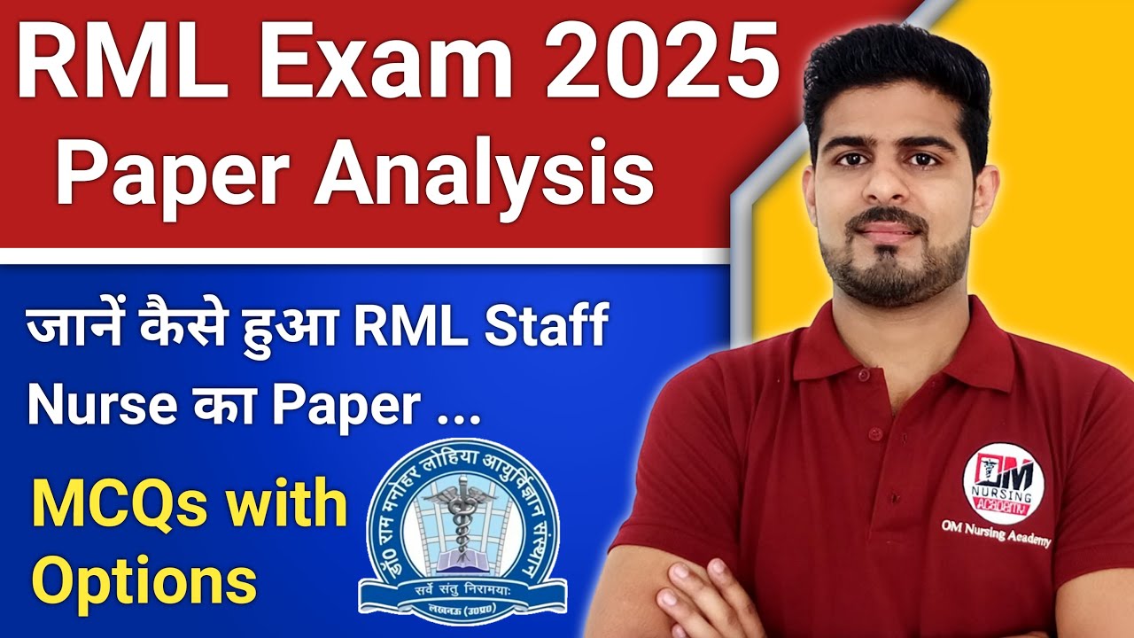 RML Staff Nurse 2025 Exam Paper Analysis