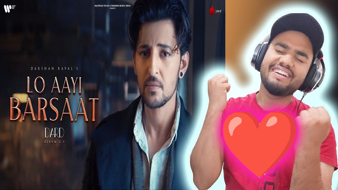 Lo Aayi Barsaat | OFFICIAL VIDEO REACTION |  | Darshan Raval | Youngveer | @mohakmuzicfreak