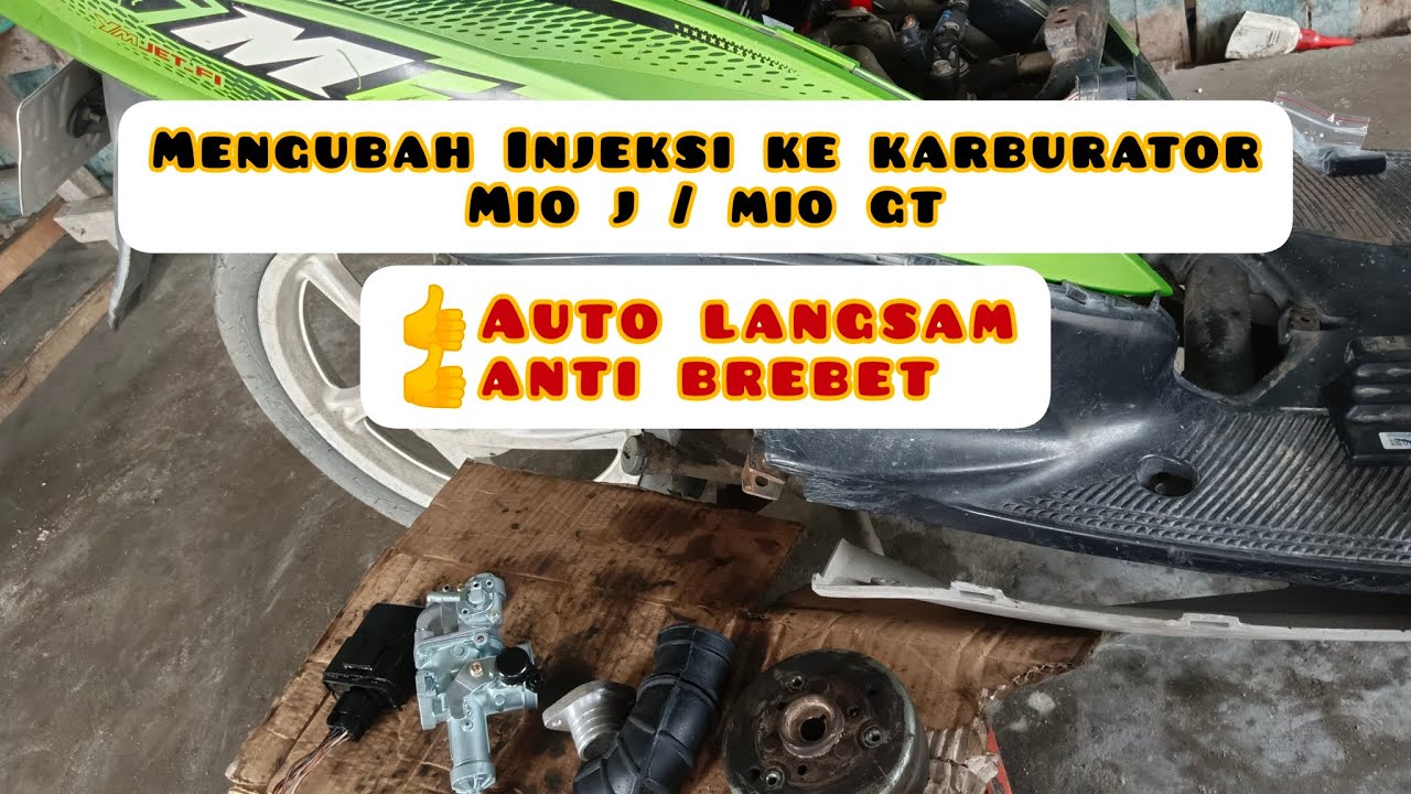 cara mengubah injeksi ke karburator pada mio j/mio gt