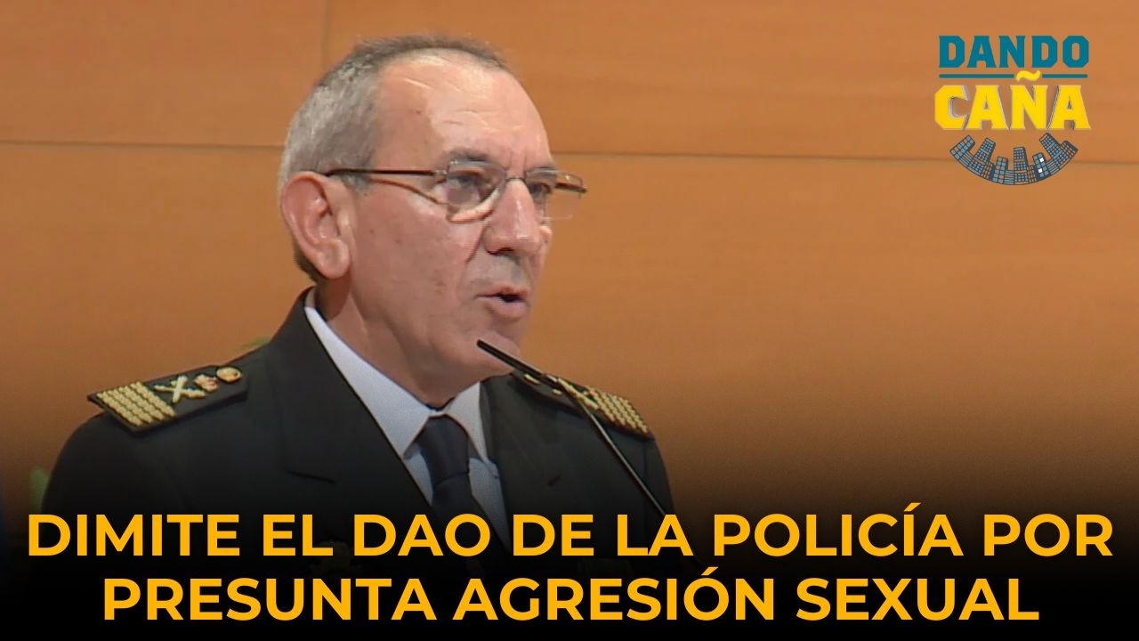 Dimisión del DAO de la Policía Nacional por una presunta agresión sexual a una subordinada