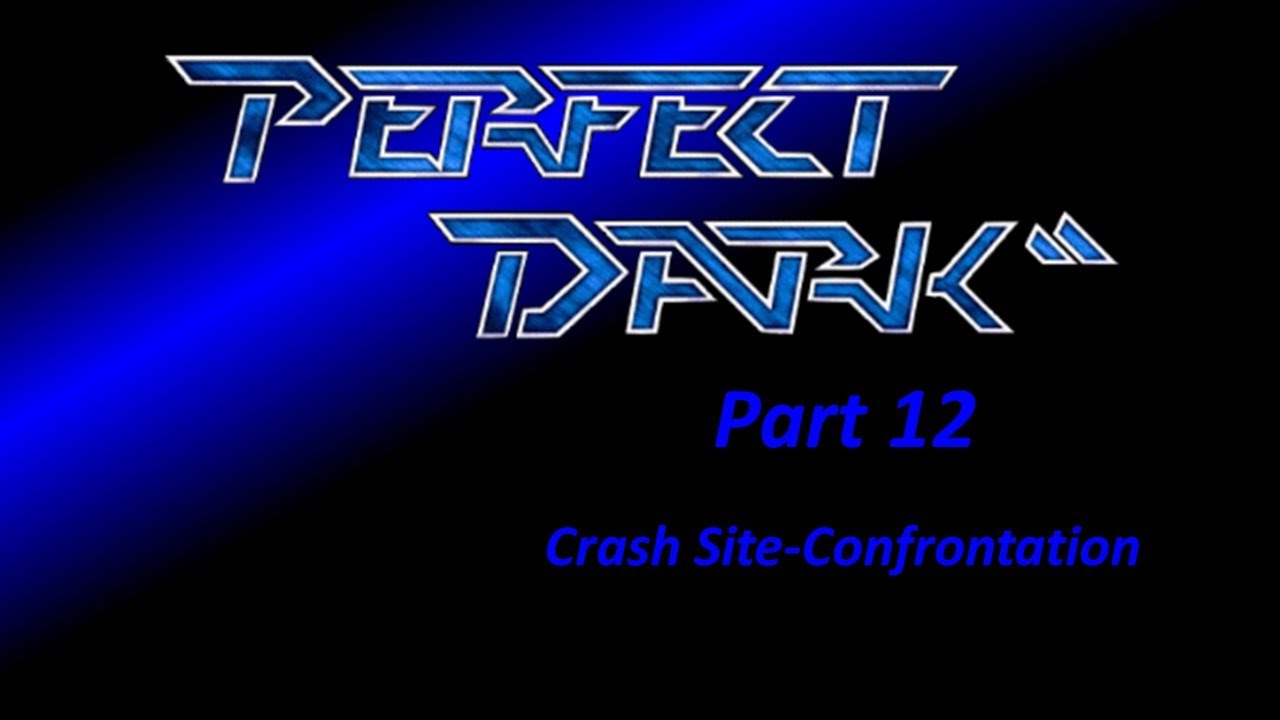 Perfect Dark walkthrough, Level 12, Crash Site-Confrontation, Agent difficulty (No commentary)