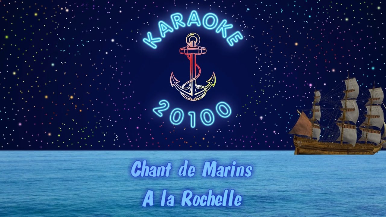 Chant de Marins ♫ A la Rochelle - HD