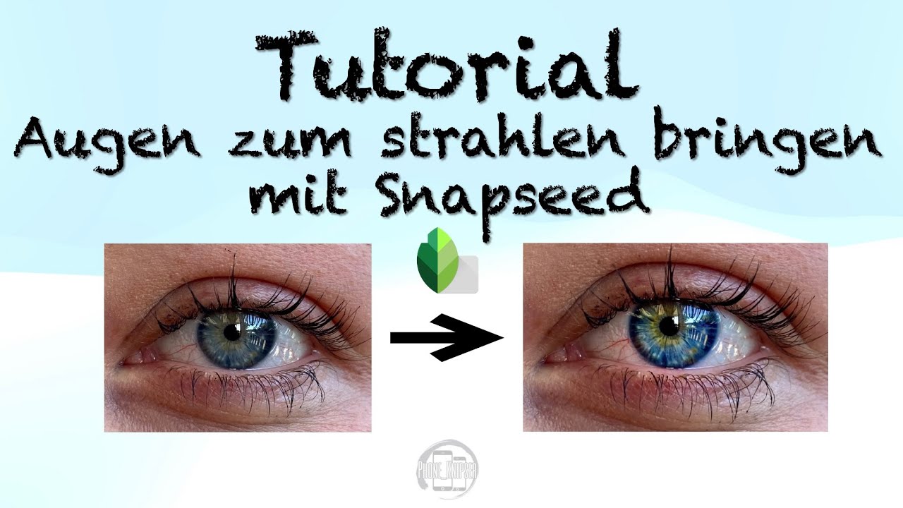Snapseed Tutorial (strahlende Augen)