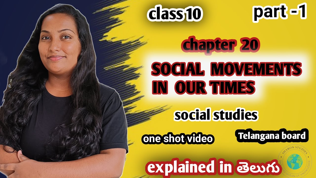 CH 20 SOCIAL MOVEMENTS IN OUR TIMES Part 1 | Class 10 Social Studies | TS AP