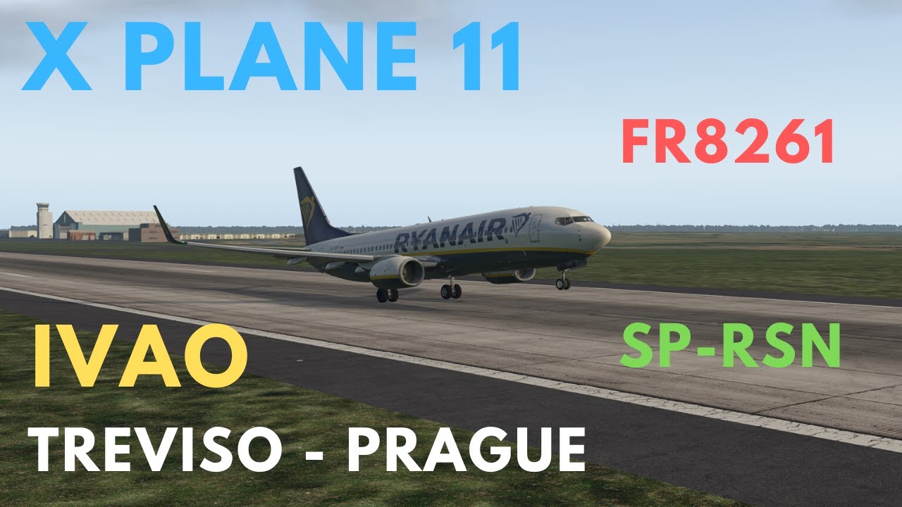 X-Plane 11 | FR8261 Treviso - Prague (Landing) | RyanAir SP-RSN | H0uba CZ/SK