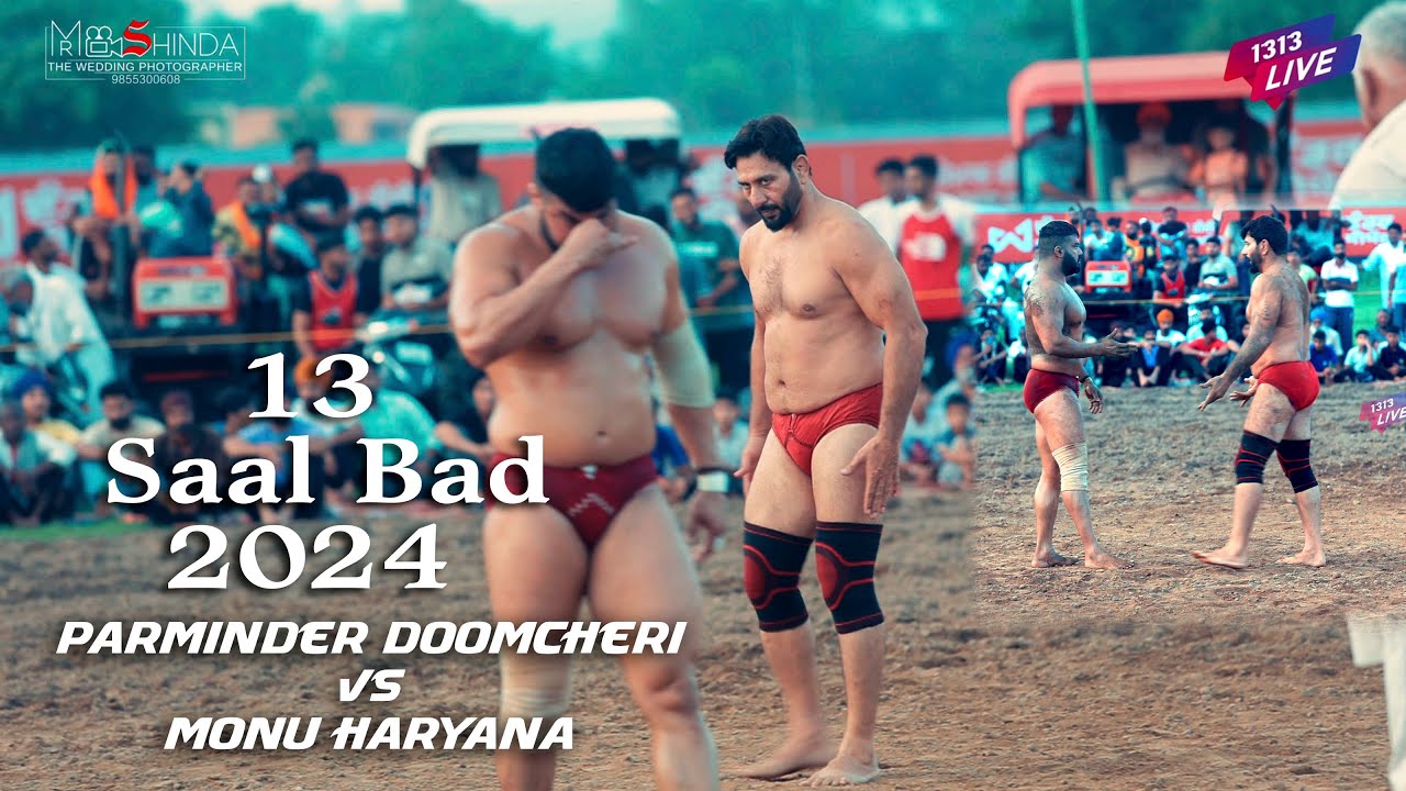 Parminder Doomcheri vs Monu Haryana 13 SAL BAD #2024 #1313live #kusti #shej #best #today #kushti