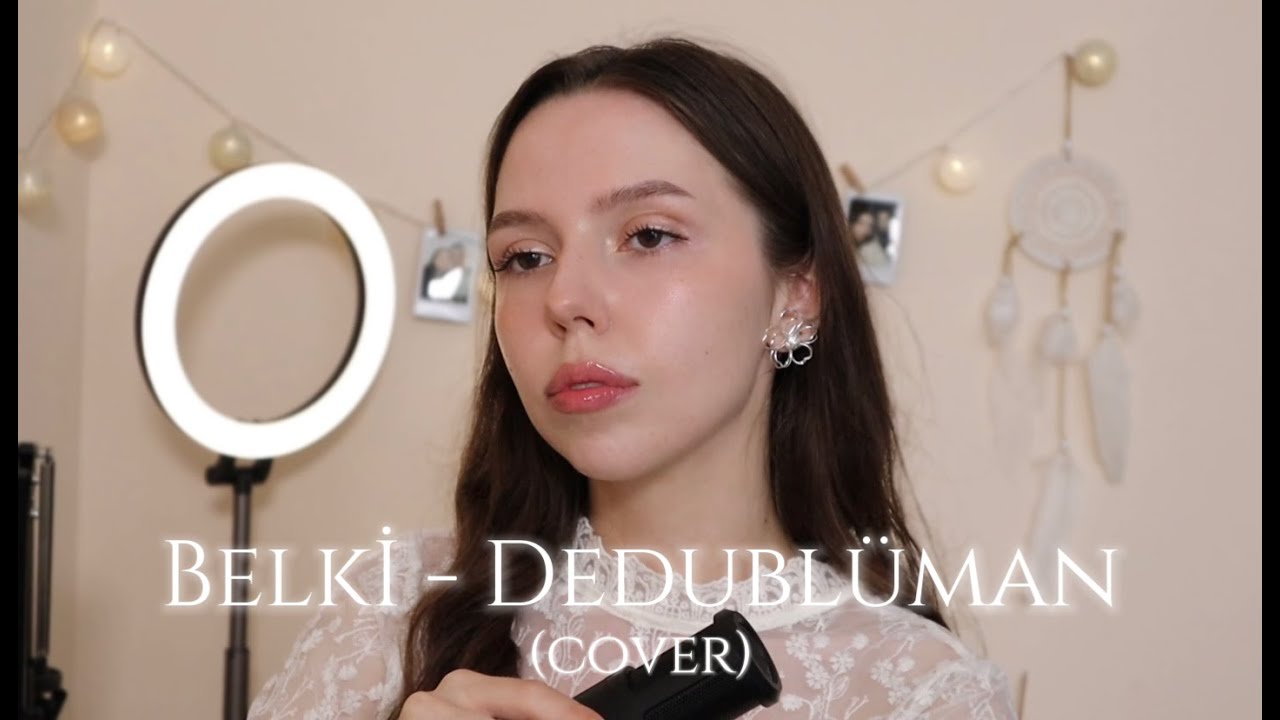 Belki - Dedublüman (cover by Your Sophie)