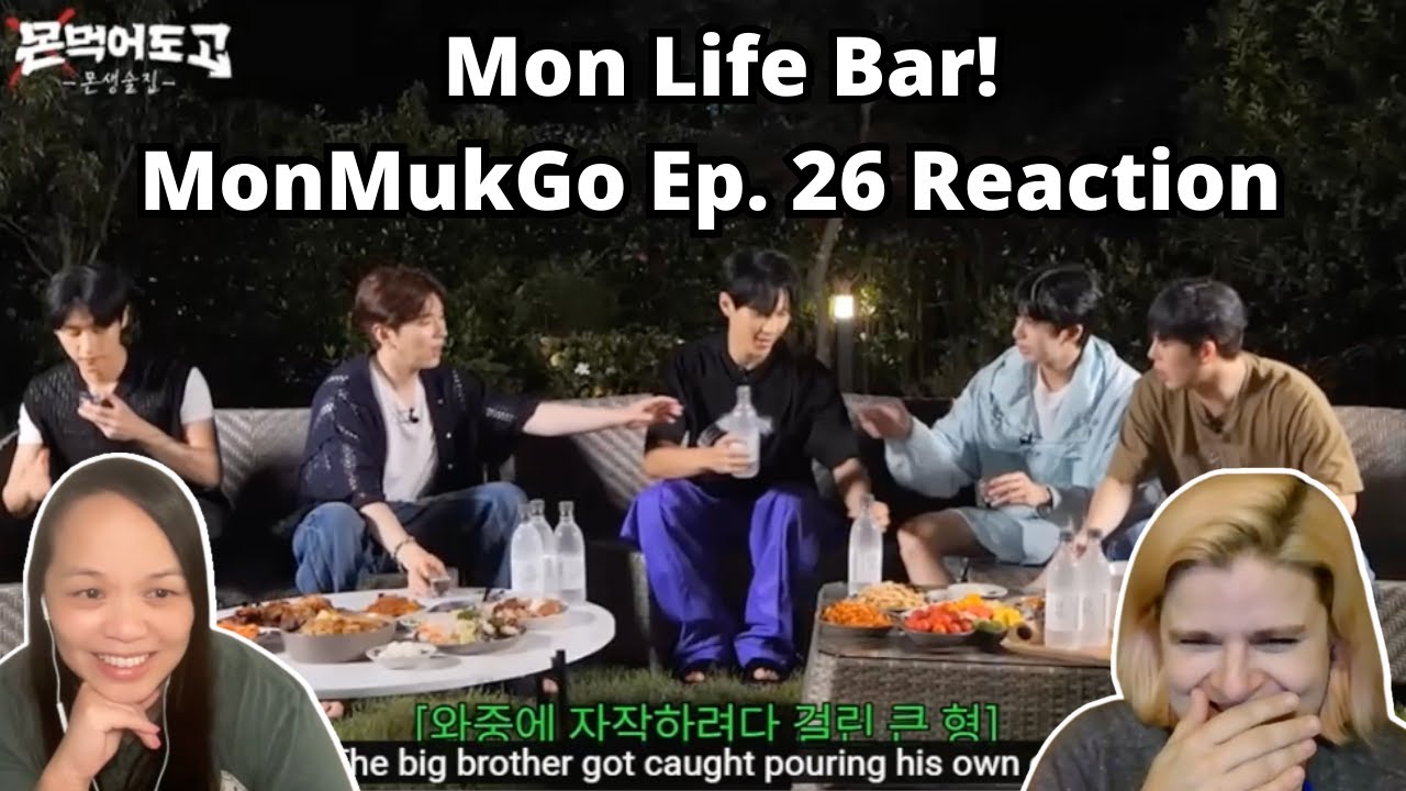 Two Monbebes watching [몬 먹어도 고] EP.26 몬생술집 ('MON' Life Bar) | A Monsta X Reaction