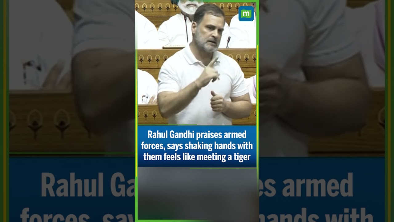 Every Soldier Is a Tiger for the Nation: Rahul Gandhi in Lok Sabha