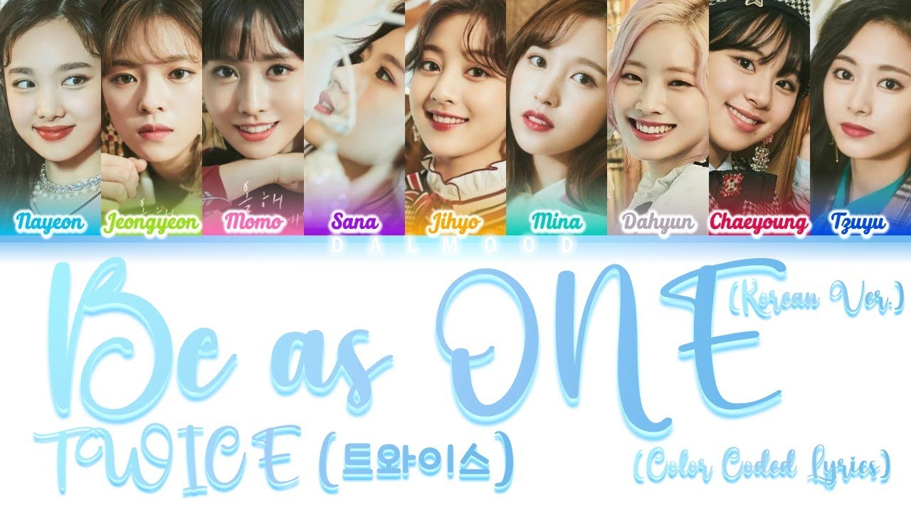 TWICE (트와이스) - Be as ONE (Korean Ver.) [Color Coded Lyrics Han|Rom|Eng]
