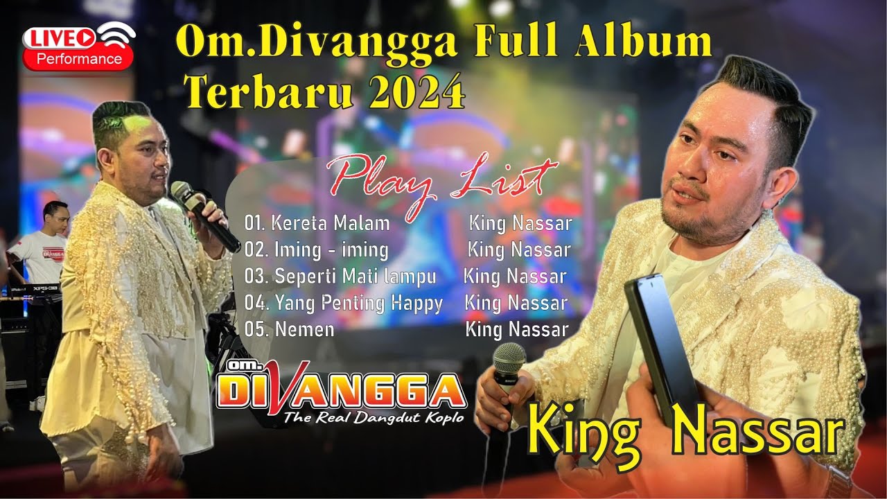KING NASSAR || FULL ALBUM TERBARU 2024 OM DIVANGGA