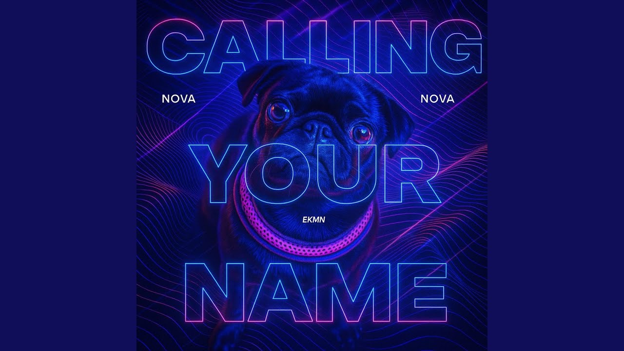 Calling your name (Nova)