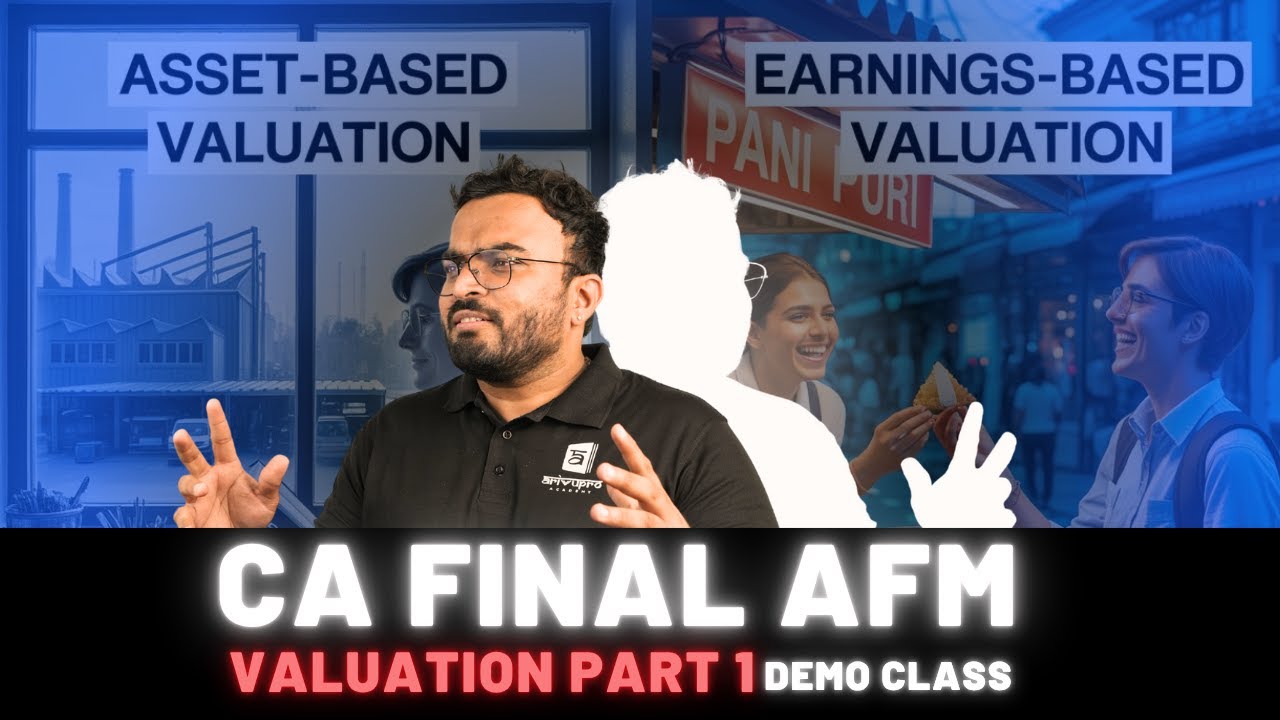 CA Final AFM | Valuation Part 1 | Security  Valuation & Business | Regular Batch | CA Akhilesh