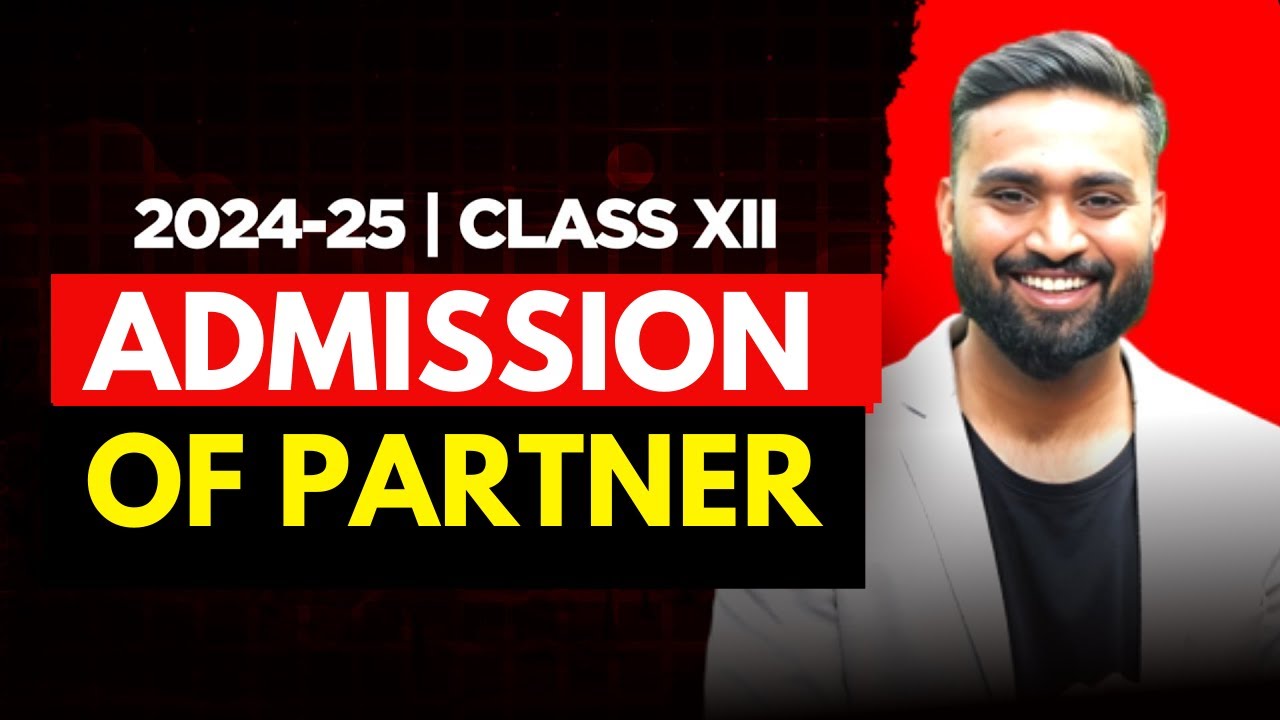 Admission Of A Partner | Class 12 | ISC| Accounts | Shubham Jagdish | 8112601234