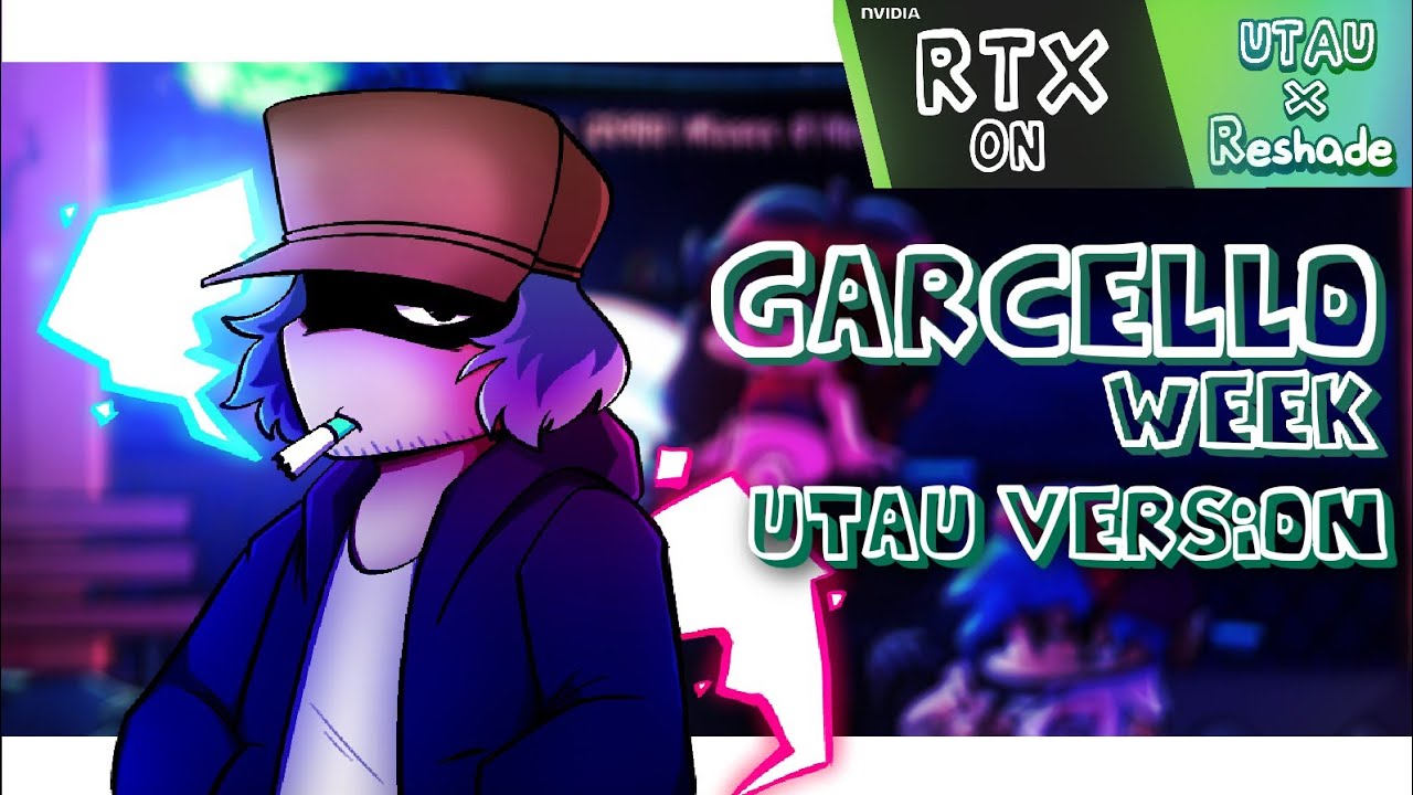 Garcello Full Week ( UTAU Version + RTX ) - Friday Night Funkin' Hazy River
