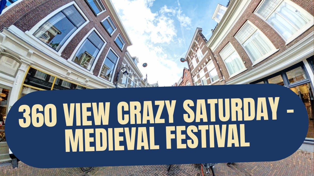 🎥 Crazy Saturday – Medieval Festival in Gouda | 360° Virtual Tour | Zotte Zaterdag 2025