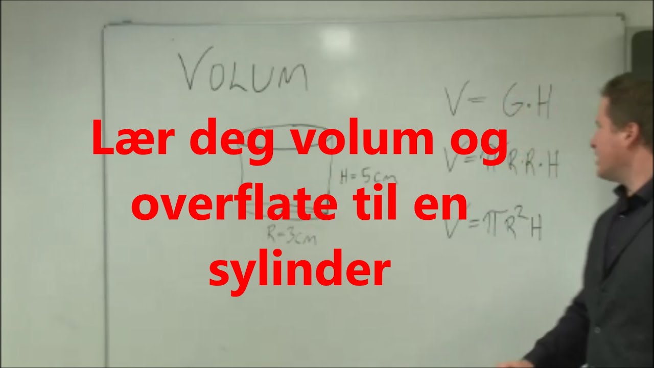 Lær deg volum og overflate til en sylinder