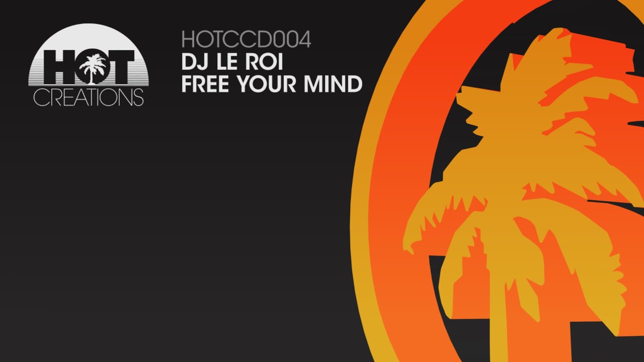'Free Your Mind' - DJ Le Roi