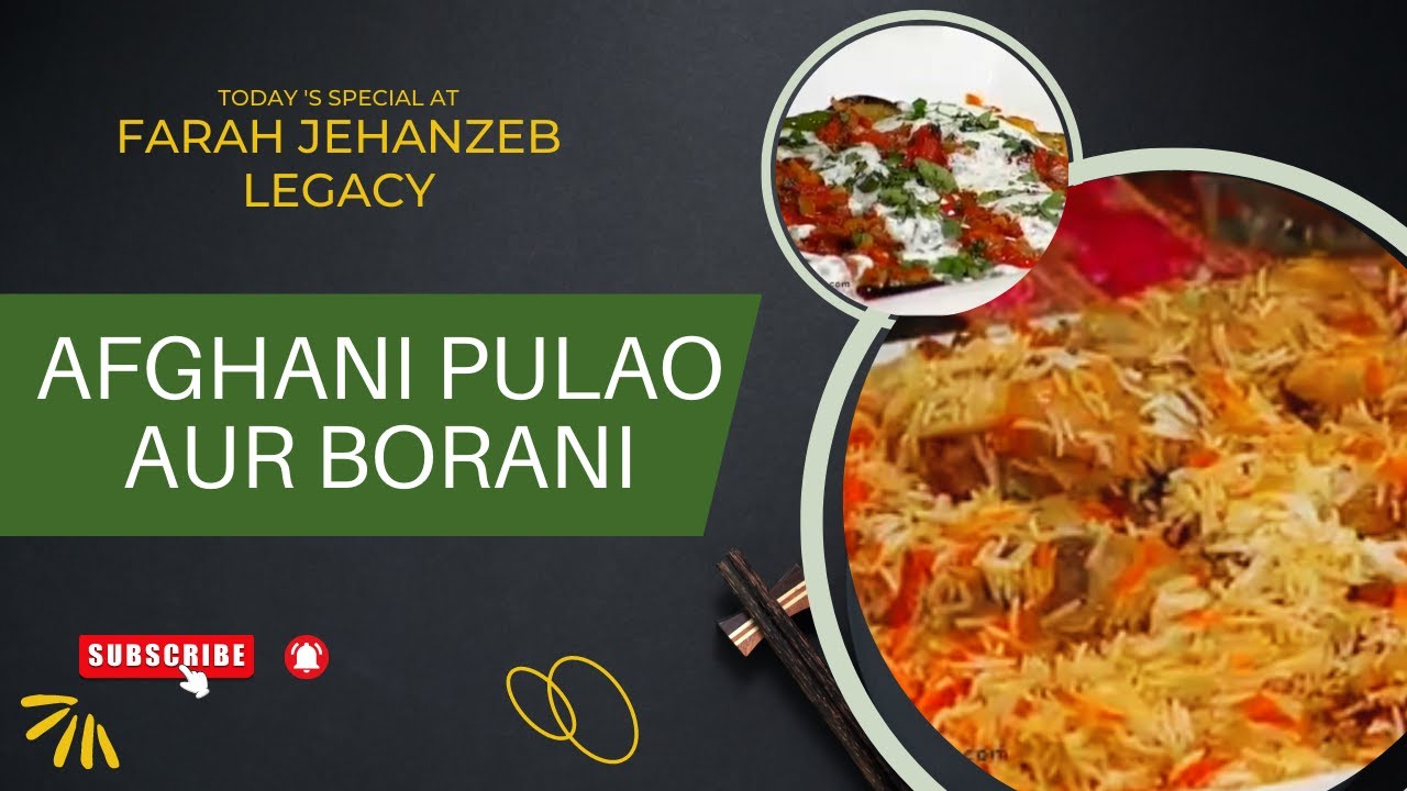 Delicious Afghani Pulao & Borani Recipe by @farahjehanzeblegacy