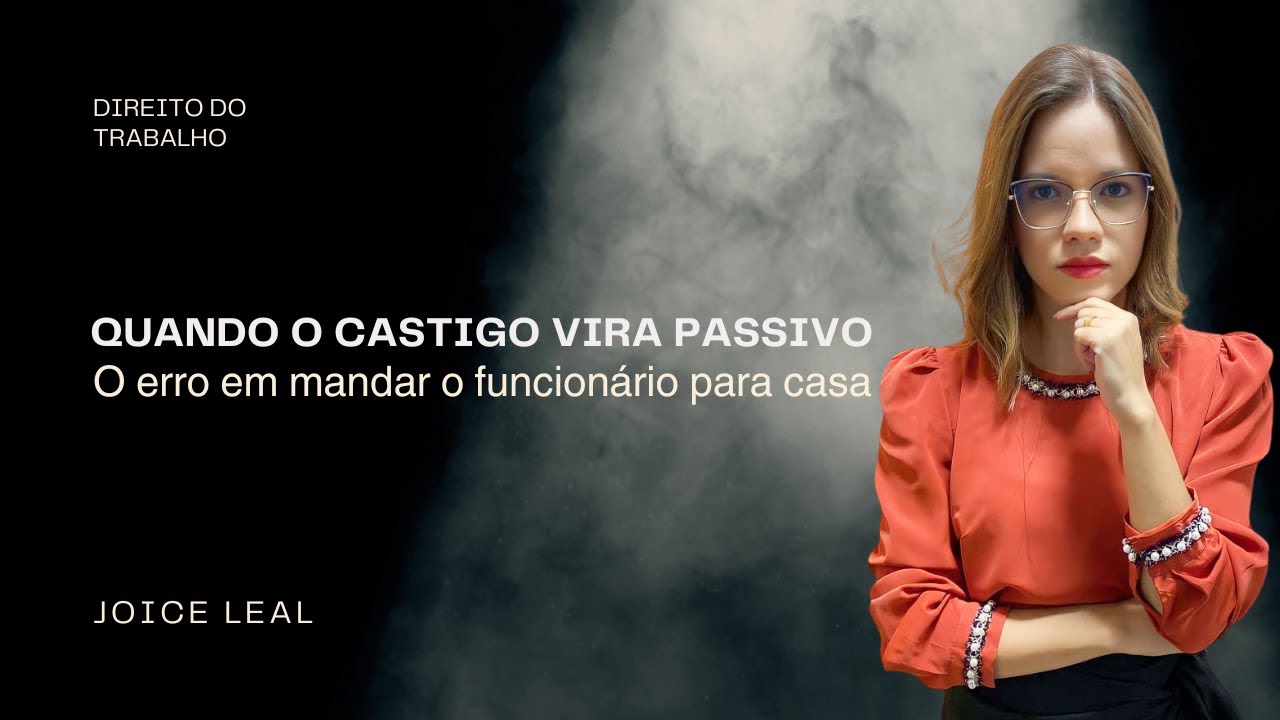 Quando o Castigo Vira Passivo: o Erro de Mandar o Funcionário Pra Casa
