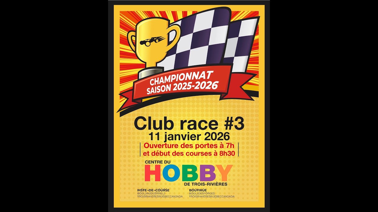 Centre du Hobby - Trois-Rivières - Club race #3 -2025/2026