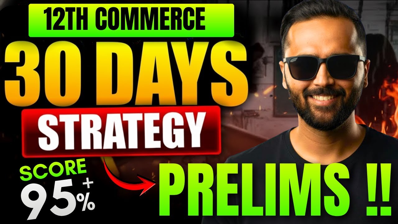 12th Commerce 30 Days Strategy 💯 | Score 95% in Prelims & Board Exam 2026 | Pradeep Giri Sir