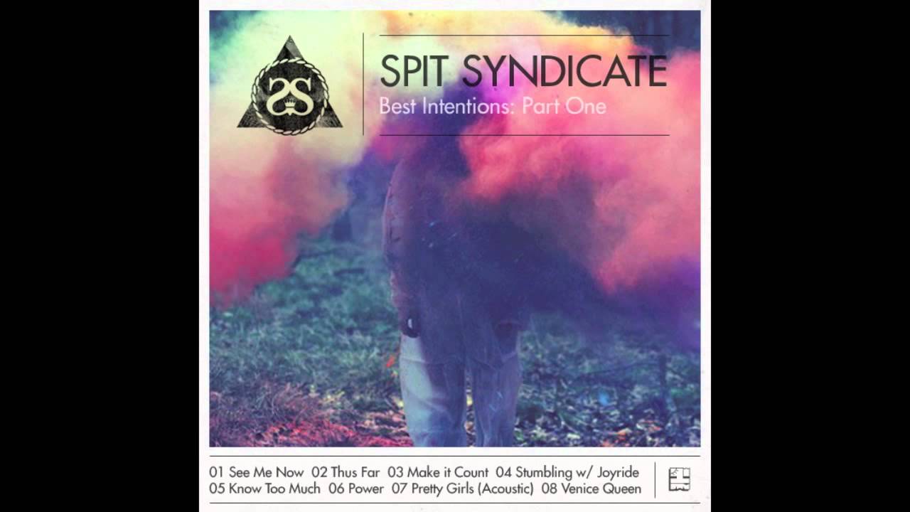 Spit Syndicate - Make it Count feat Joyride (BEST INTENTIONS MIXTAPE)