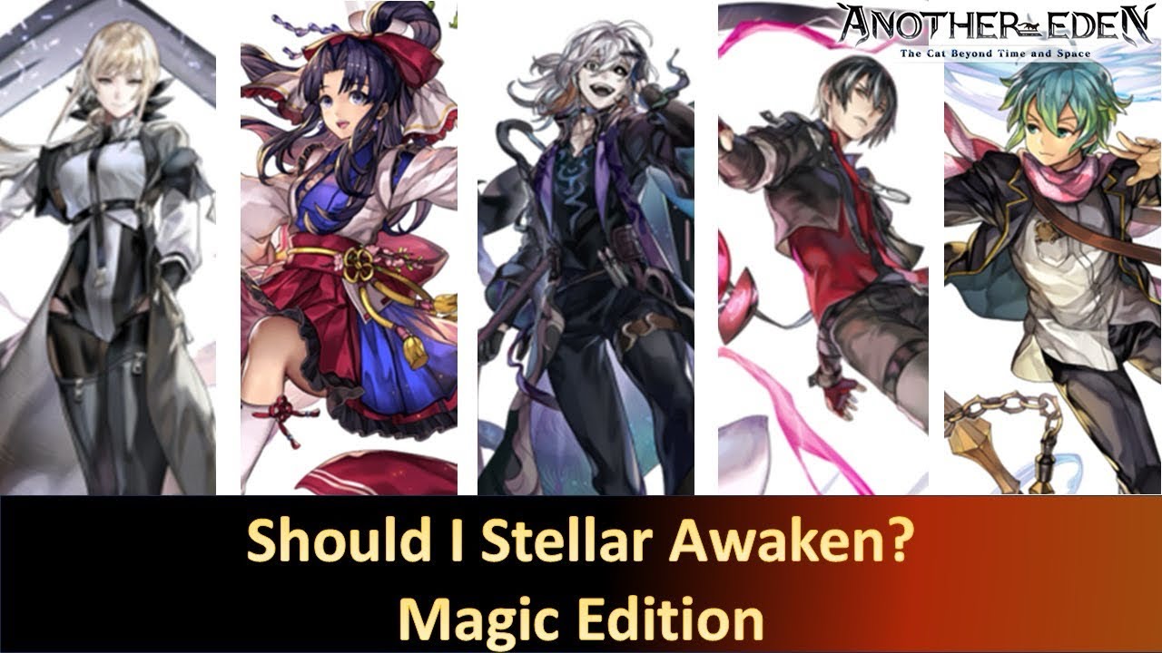 [Another Eden] Should you Stellar Awaken Magic Team? Xianhua, Yuna, Yakumo AS , Kuchinawa and Mighty