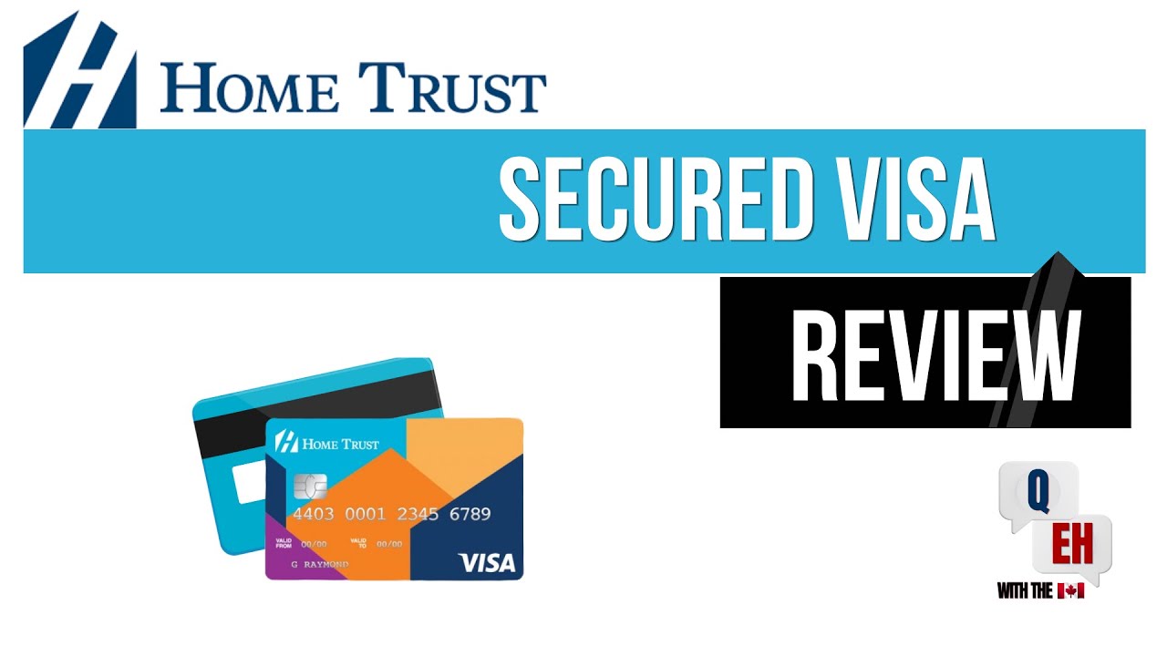 Home Trust Visa Review (Secured Credit Card)