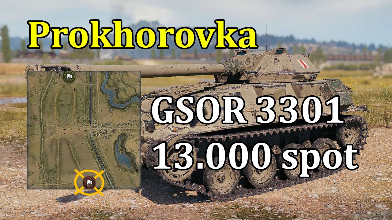13.000 spot with GSOR 3301 on Prokhorovka (South) 💪💪💪