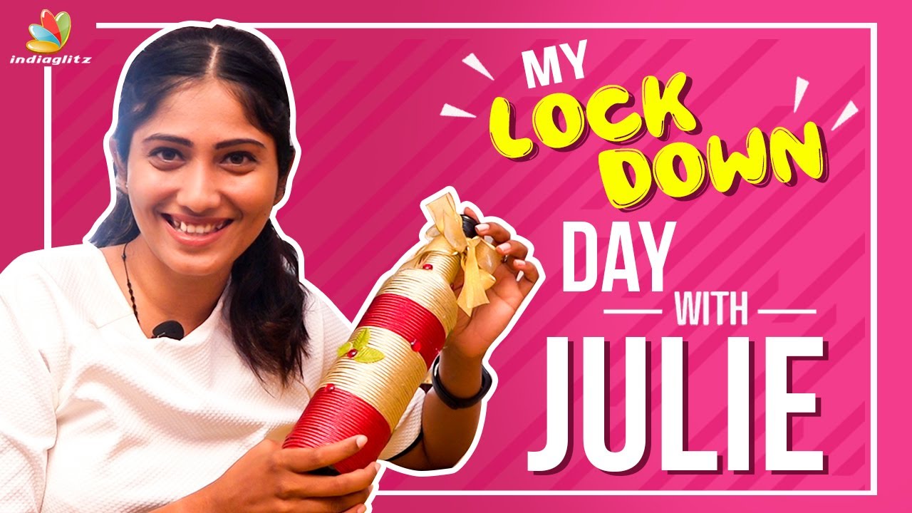 Bigg Boss Julie Lockdown Day @Her Home | Indiaglitz | Vijay Tv Kamal Hassan Oviya Kurumpadam #கொரோனா