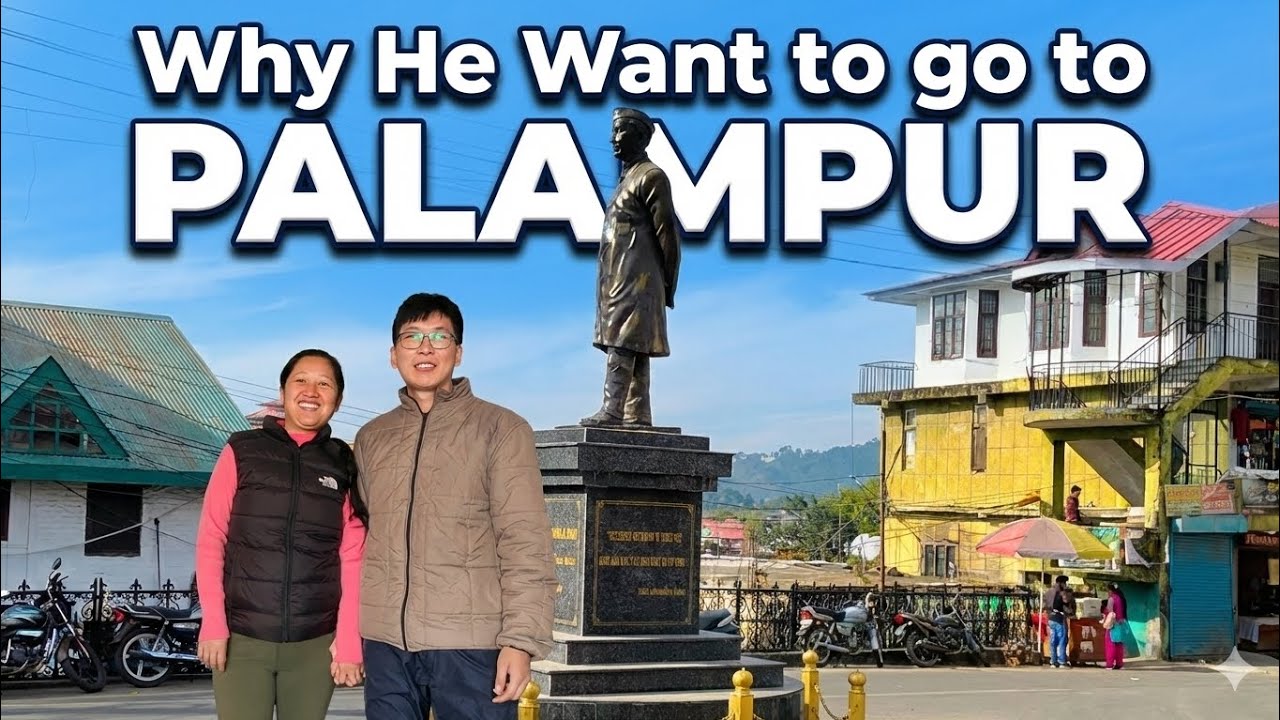 Why He Want to go to PALAMPUR