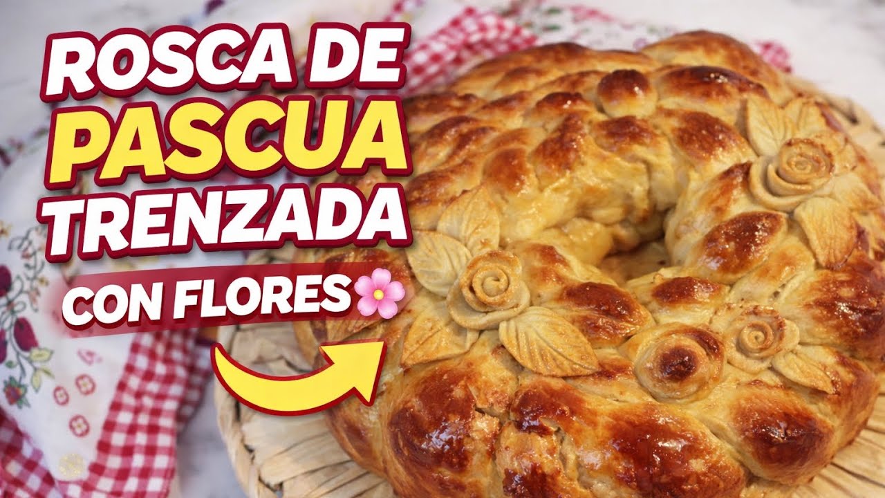 Rosca de Pascua trenzada con flores 🌸 (pan dulce fácil y precioso)