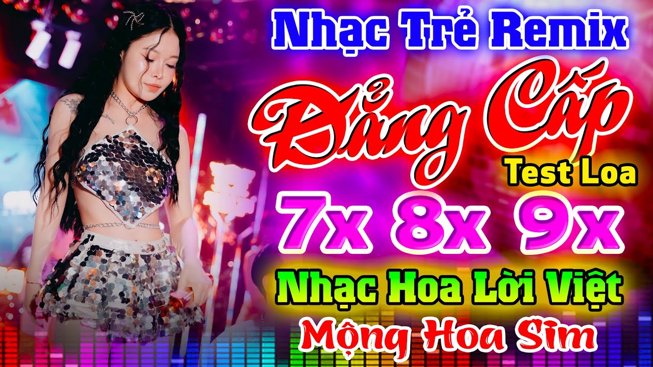 MỘNG HOA SIM, CẢM ƠN EM DISCO - NHẠC TRẺ 8X 9X BASS REMIX SÔI ĐỘNG -NHẠC SÀN VŨ TRƯỜNG TEST LOA 2025