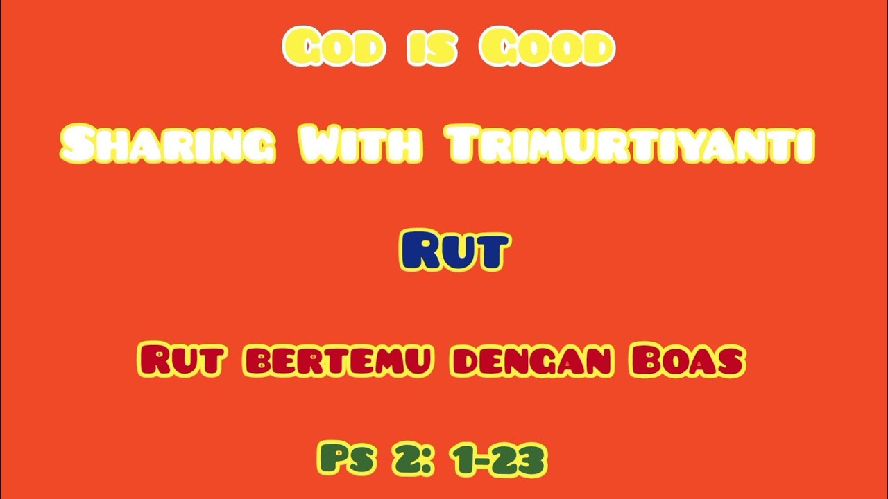 Renungan Harian || Rut bertemu dengan Boas 