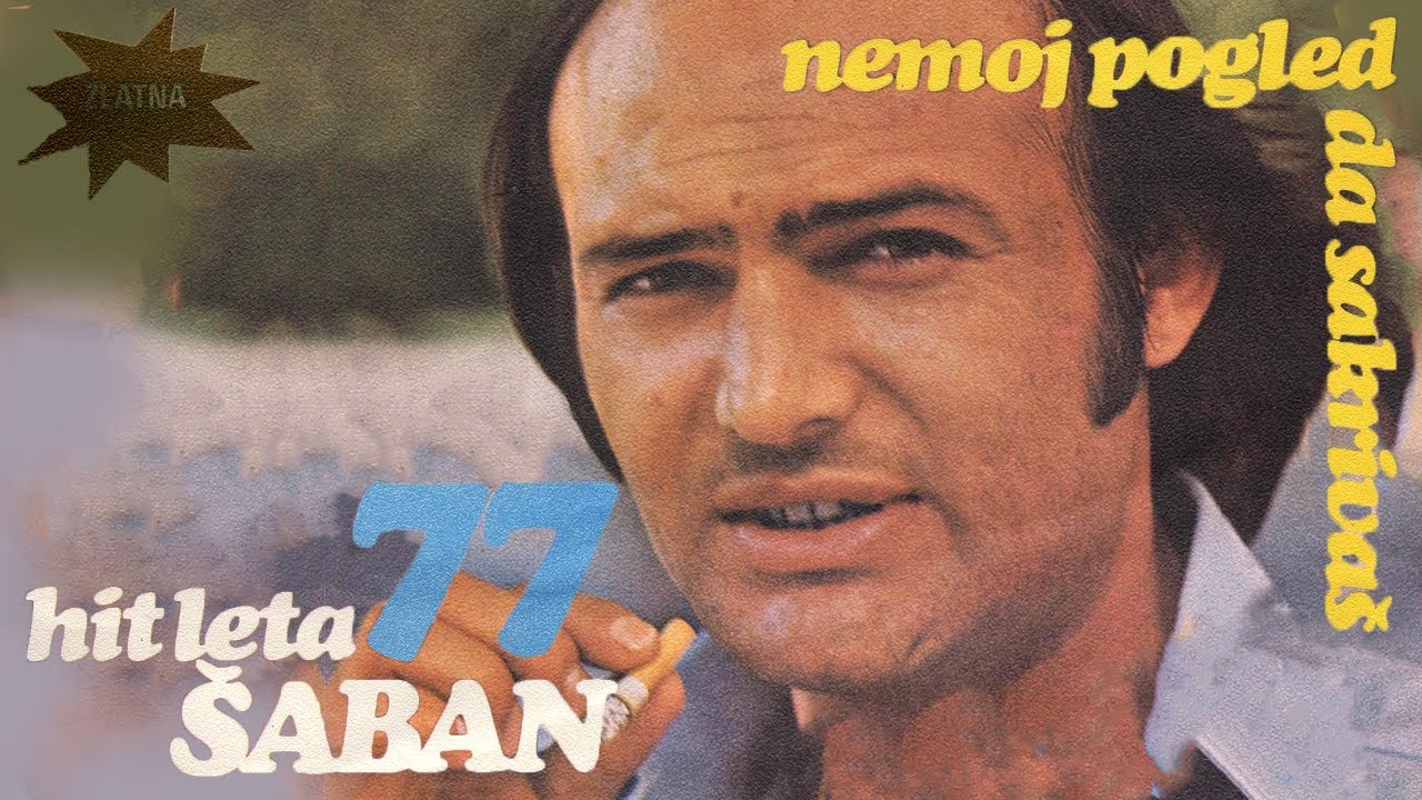 Saban Saulic - Nemoj pogled da sakrivas - (Audio 1977)