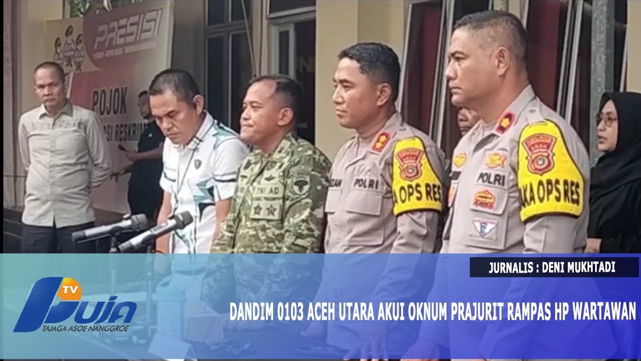 Dandim 0103 Aceh Utara Akui Oknum Prajurit Rampas Hp Wartawan