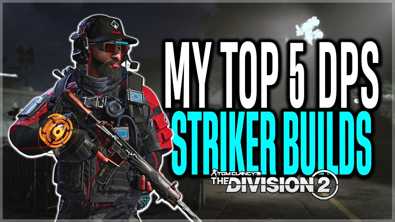 TOP 5 build&oacute;w Striker DPS w The Division 2, kt&oacute;rych potrzebujesz! (Rok 8, Sezon 1)