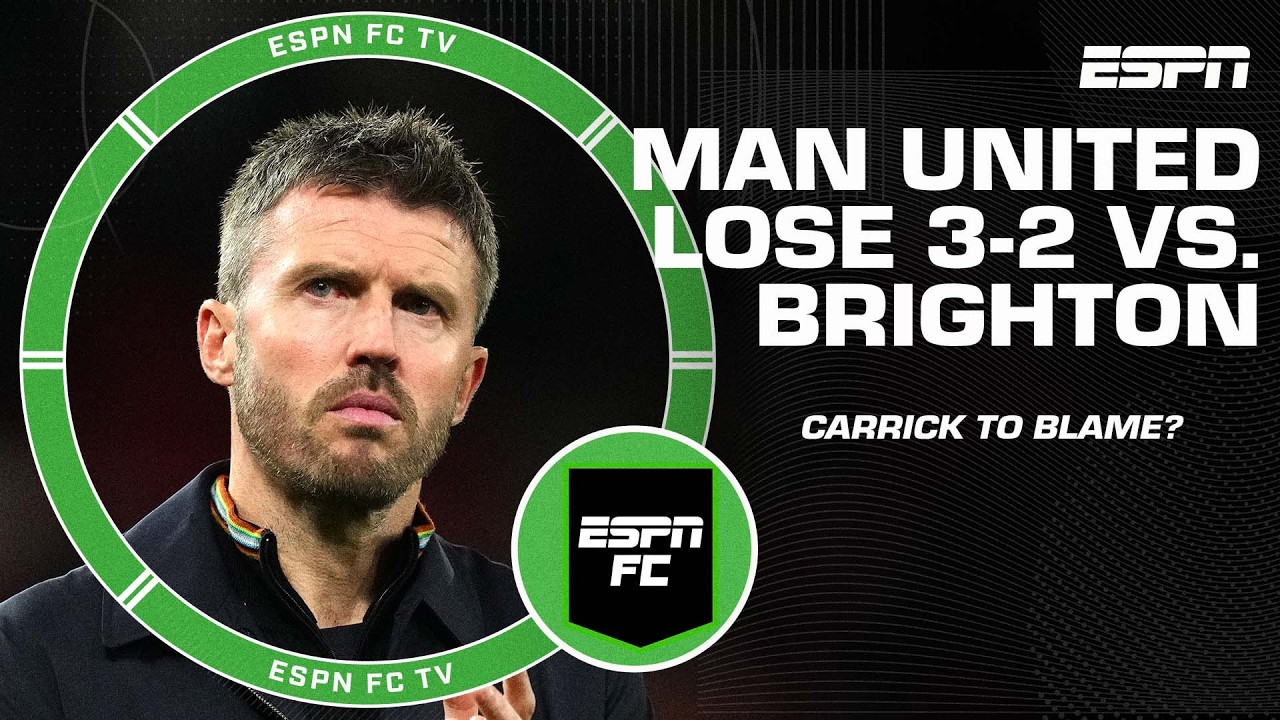&lsquo;HE&rsquo;S NOT AN ELITE COACH!&rsquo; Carrick&rsquo;s Man United lose 3-2 vs. Brighton in the Carabao Cup | ESPN FC
