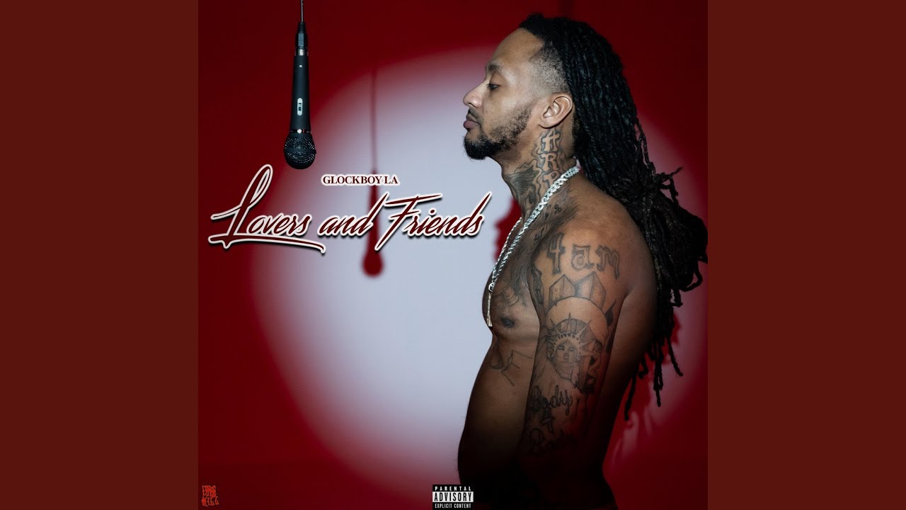 Glockboy LA (Lovers and friends)