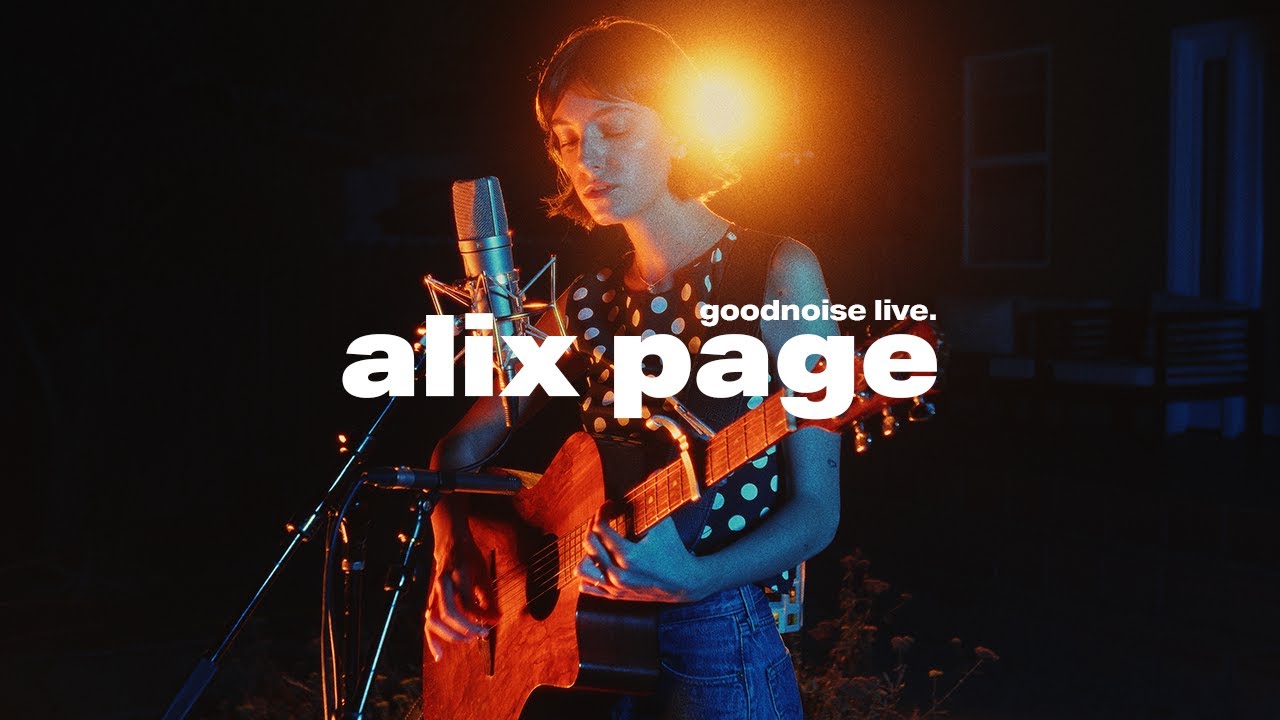 Alix Page - Girlfriend || goodnoise live