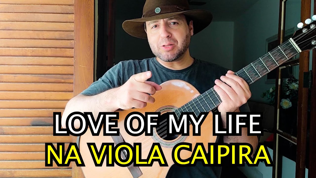 ROCK NA VIOLA CAIPIRA I LOVE OF MY LIFE I WILSON TEIXEIRA