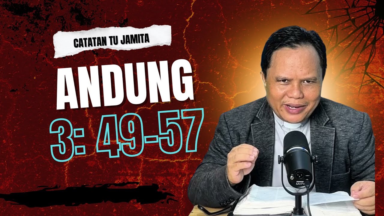 Catatan Tu Jamita Minggu - Andung 3: 49-57