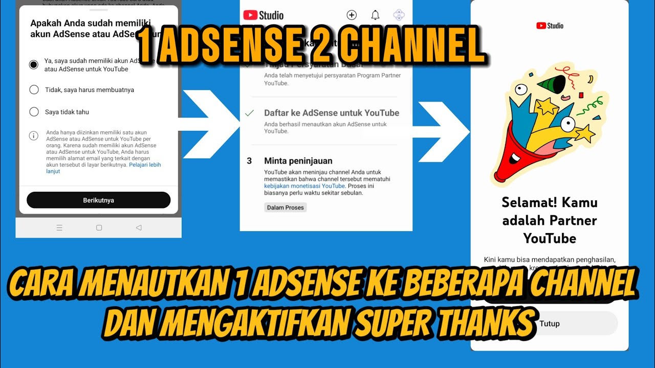 CARA MENAUTKAN SATU ADSENSE KE BEBERAPA CHANNEL DAN MENGAKTIFKAN SUPER THANKS