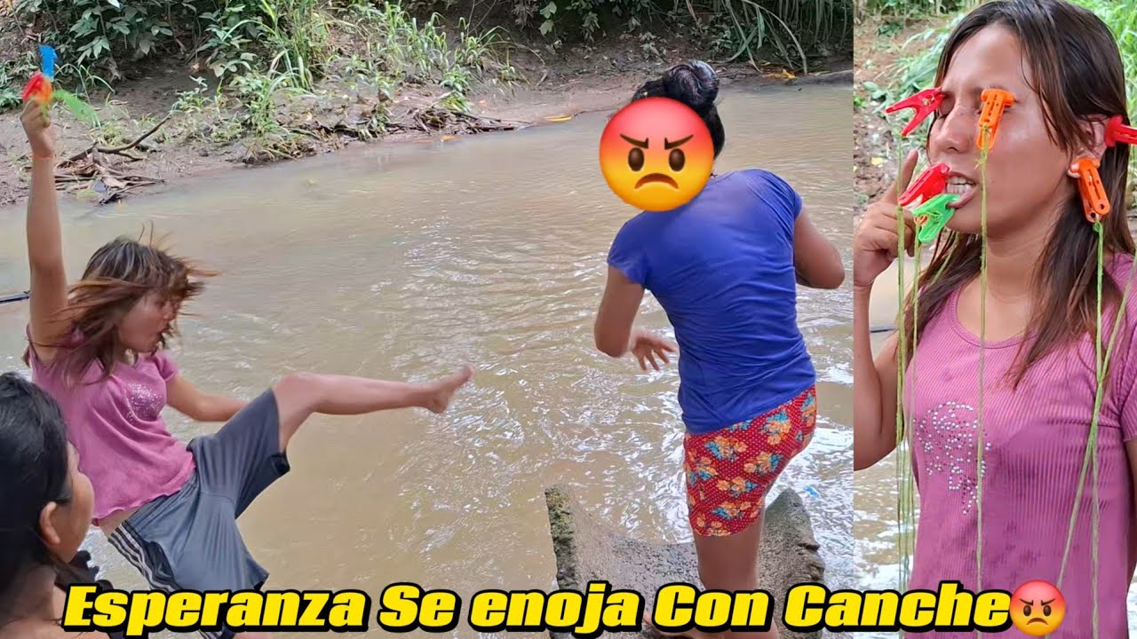 Este Juego Extremo  Salio De Control 😡Esperanza Empuja a Canche En El Rio😱No Le Gusto Jugar