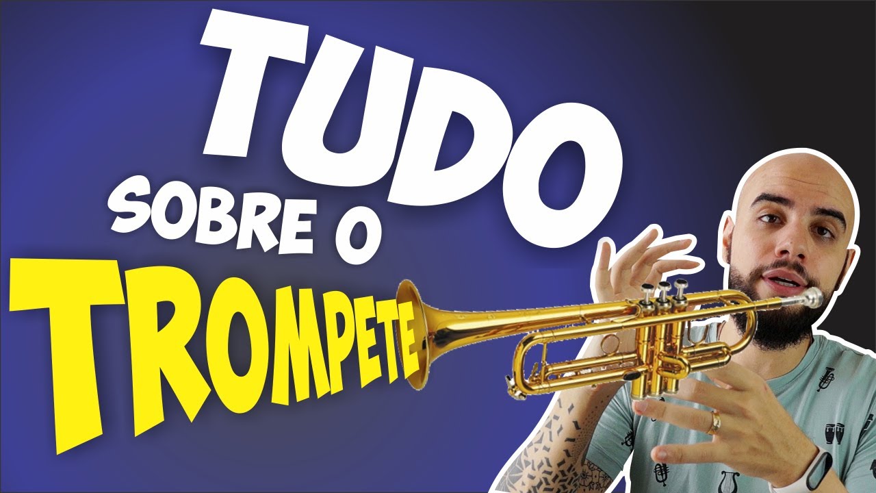 TUDO sobre o TROMPETE